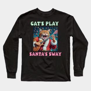 Cat's play, Santa's sway Long Sleeve T-Shirt